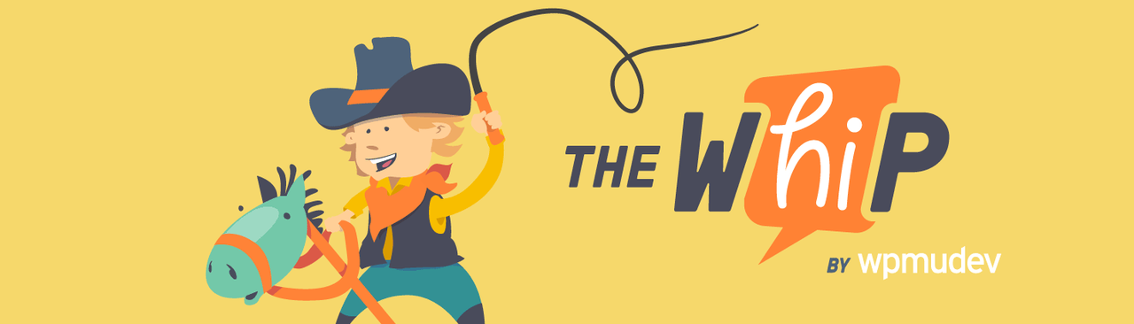 The WhiP by WPMU DEV